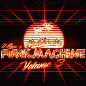 ‘California Funk Machine Vol 3’ Out Now