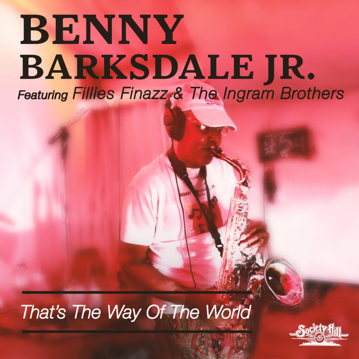 Benny Barksdale Jr. ‘That’s the Way of the World (Remix)’ – LISTEN