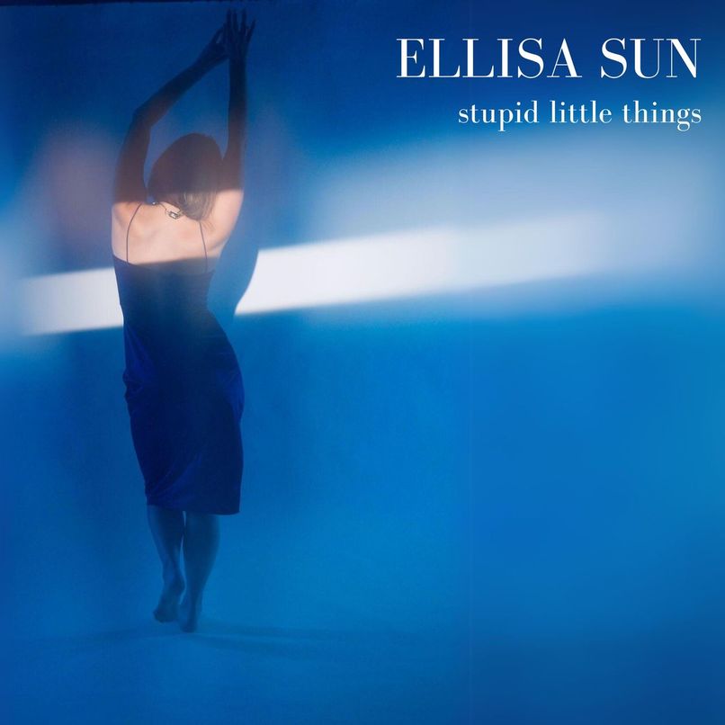 Ellisa Sun ‘Stupid Little Things’ – LISTEN