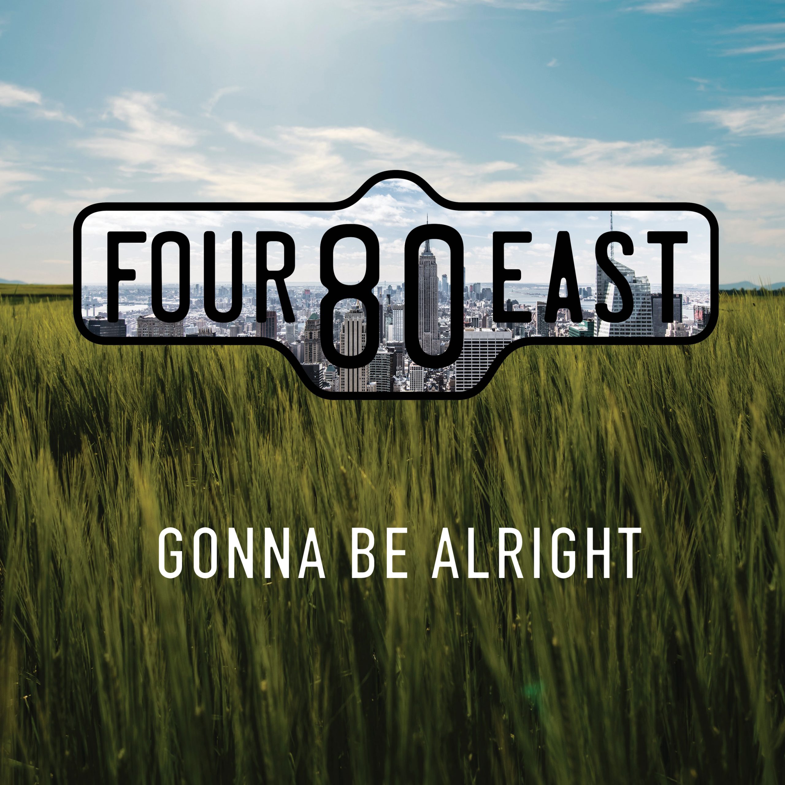 Four80East ‘Gonna Be Alright’ – LISTEN