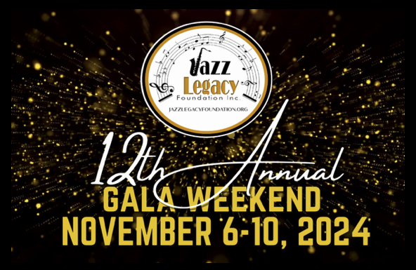 12th Annual Jazz Legacy Foundation Gala Weekend