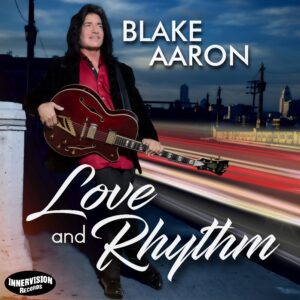 Blake Aaron Album ‘Love and Rhythm’ Out April 19