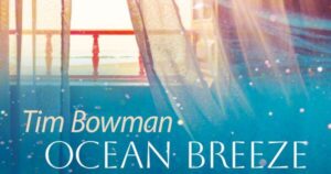 Tim Bowman ‘Ocean Breeze’ – LISTEN