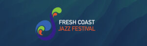 Fresh Coast Jazz Festival 2024