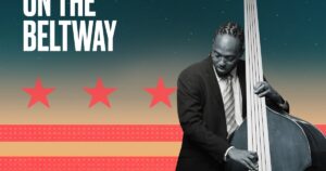 On the Beltway, a DC Jazz Festival playlist curated by artist-in-residence Corcoran Holt