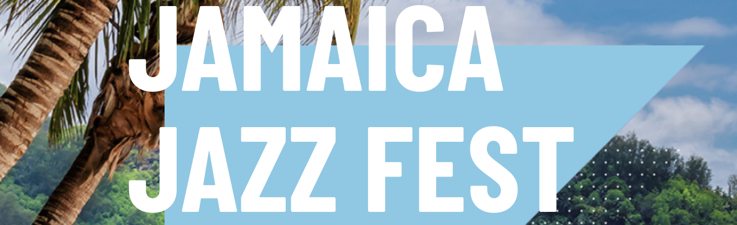 Jamaica Jazz Fest 2025 banner