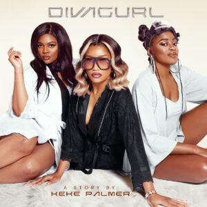 DivaGurl and Keke Palmer EP Out Now