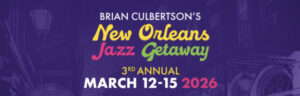 Brian Culbertson 3rd Annual New Orleans Jazz Getaway 2026