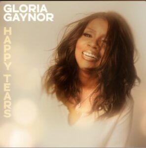 Gloria Gaynor New EP ‘Happy Tears’ Out June 6